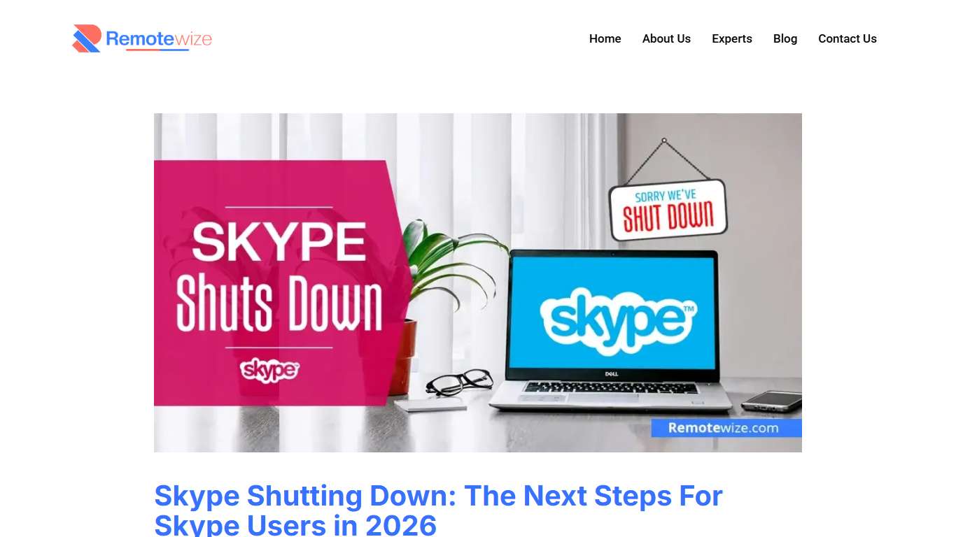 Skype Shutting Down: The Next Steps For Skype Users in 2026